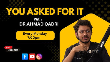 You Asked for It | Dr.Ahmad Qadri | Family Role in Addiction Recovery & Drug Treatment | 25-Aug-2025