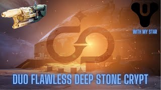 [Destiny 2] Duo Flawless Deep Stone Crypt