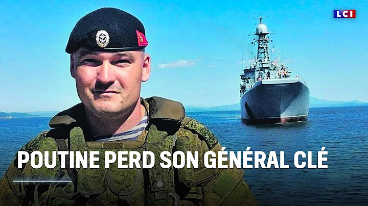 Poutine perd son général clé｜LCI