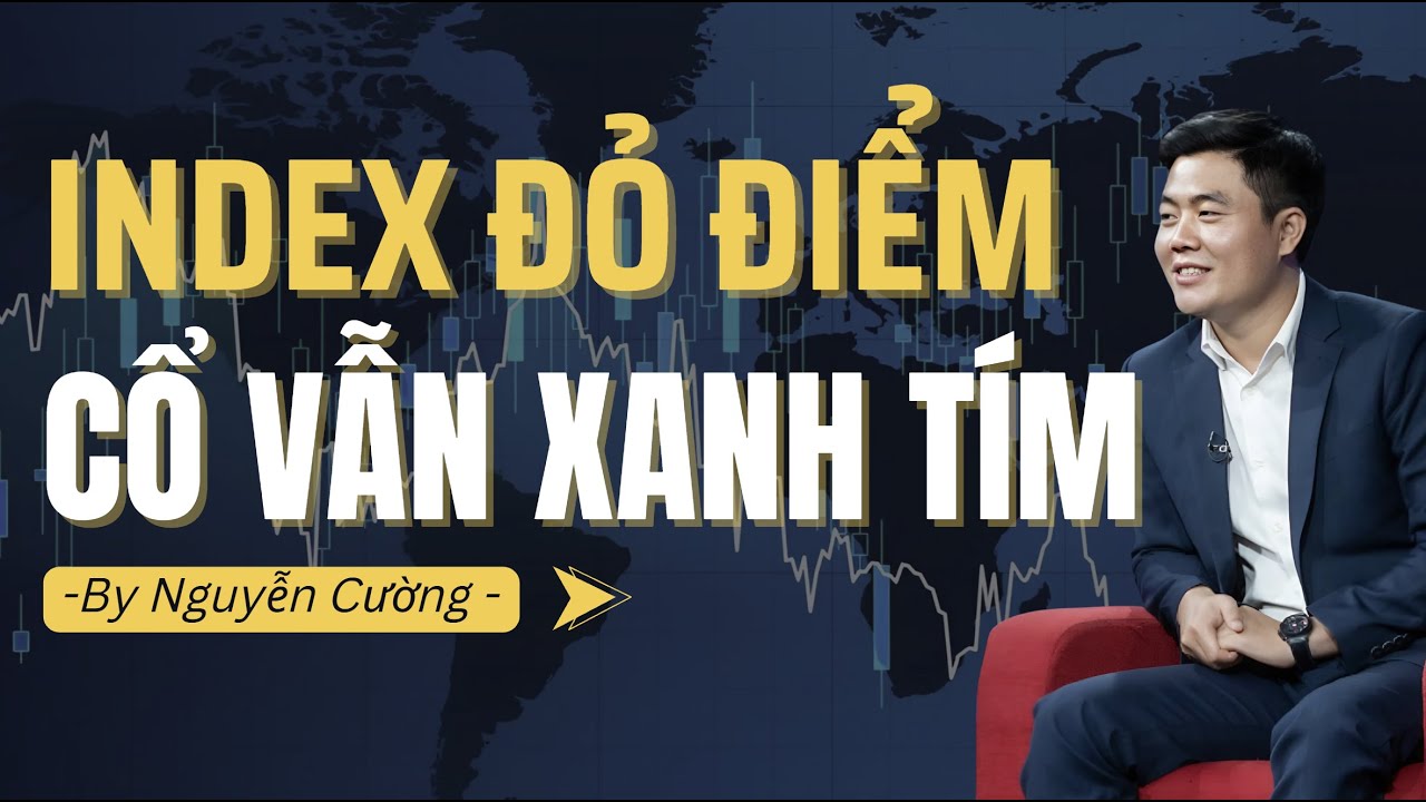 INDEX ĐỎ ĐIỂM, NHƯNG DANH MỤC NĐT VẪN XANH TÍM ?