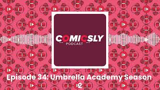 Episode 34: Umbrella Academy Season 2 | Comicsly Podcast screenshot 4