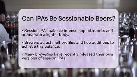 Can IPAs Be Sessionable Beers? | The Pint Guy