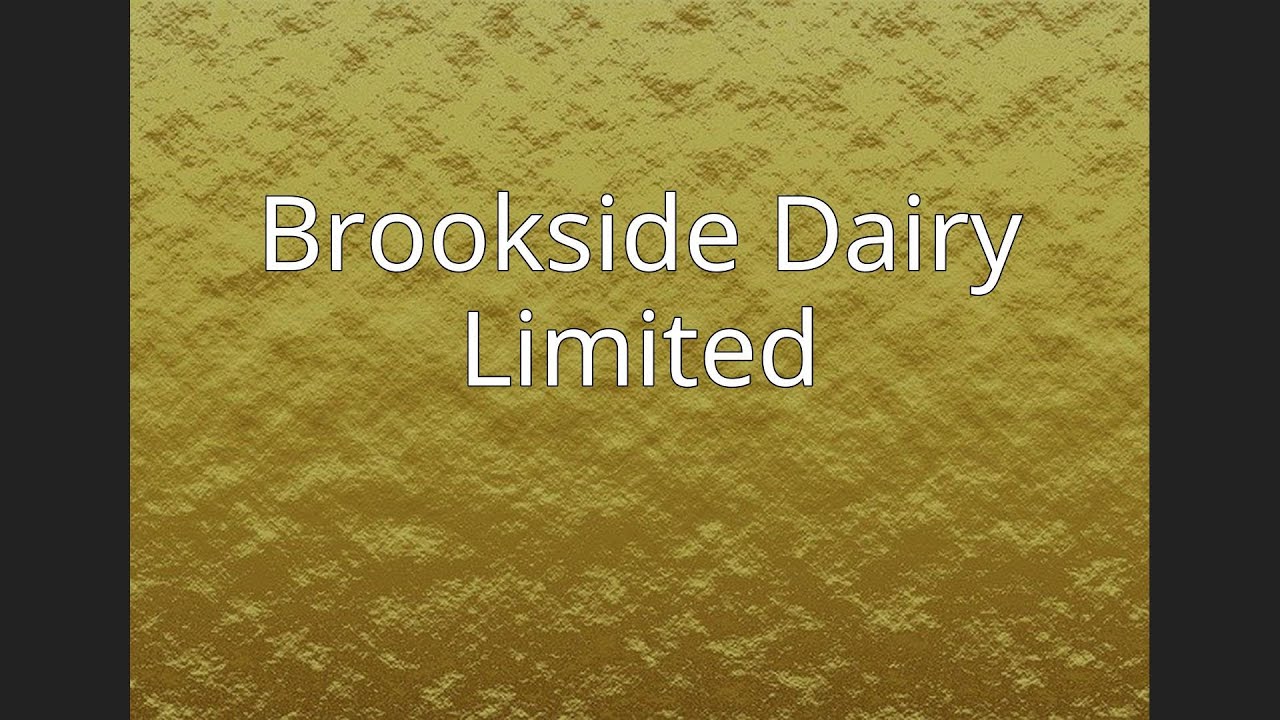 Brookside Dairy Limited YouTube