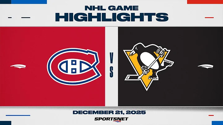 NHL Highlights | Canadiens vs. Penguins - December 21, 2025