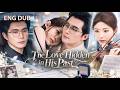 She Lost Her Marriage and Her Music—Then the Man Who Never Forgot Her Found Her | Full | Eng Dub