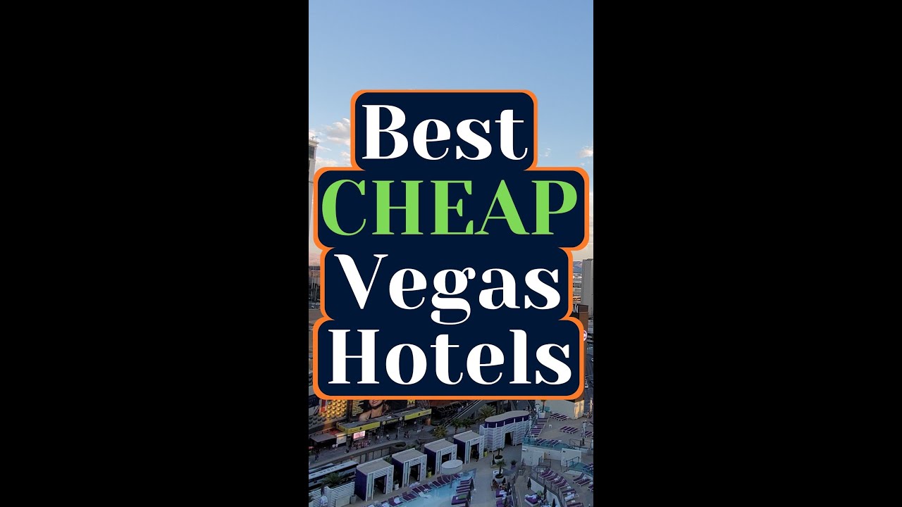 The Best CHEAP Las Vegas Hotels! 