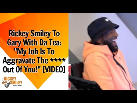 Rickey Smiley To Gary With Da Tea: "My Job Is To Aggravate The **** Out Of You!"
