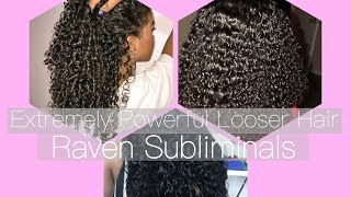 Extremely Powerful Loose Curls Subliminal- Raven Subliminals