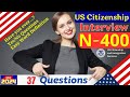 [New N-400] Practice US Citizenship Interview 2024 - 37 Yes No Questions and Vocabulary definitions