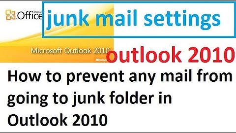 How to prevent any mail from going to junk folder in Outlook 2010 | using junk mail safesenders