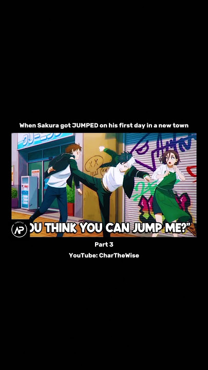 When Sakura got JUMPED on his first day in a new town #shorts #anime