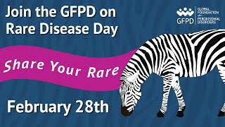 GFPD | Rare Disease Day is February 28th | SHARE YOUR RARE