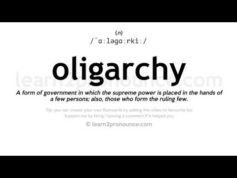 Matamshi ya oligarchy | Ufafanuzi wa Oligarchy