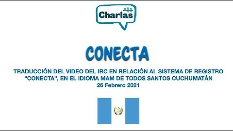 TRADUCCIÓN DEL VIDEO DEL IRC EN RELACIÓN AL SISTEMA DE REGISTRO “CONECTA”