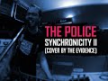 The Police Synchronicity II The Evidence Cover Version mp3