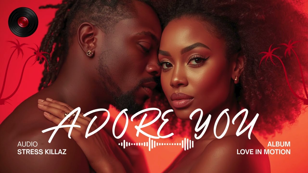 Adore You | Stress Killaz (Love in Motion) - YouTube