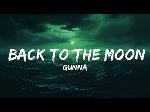 Gunna – back to the moon (Lyrics)  | lyrics Zee Music
