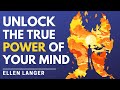 Harvard Psychologist Reveals How To Get The Most Out Of Mindfulness & Mindset | Ellen Langer