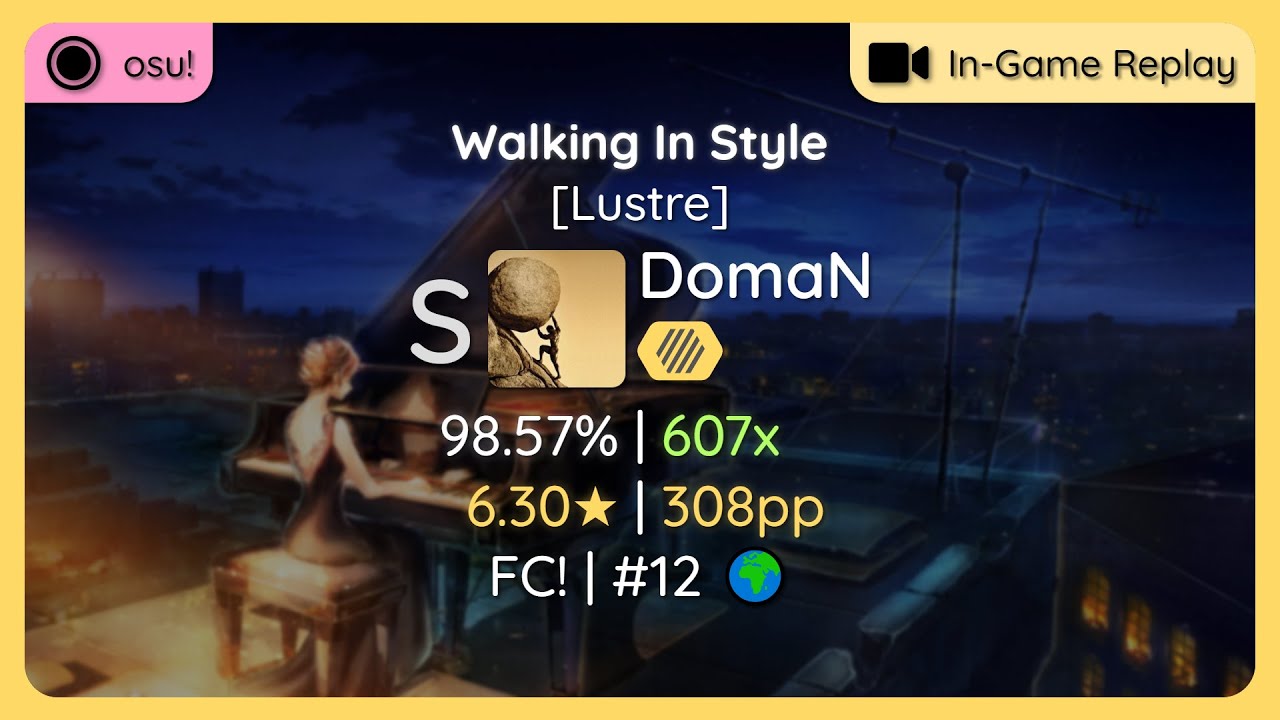 osu! | DomaN | G4lvatron – Walking In Style [Lustre] +HD | FC! | #12 🌍