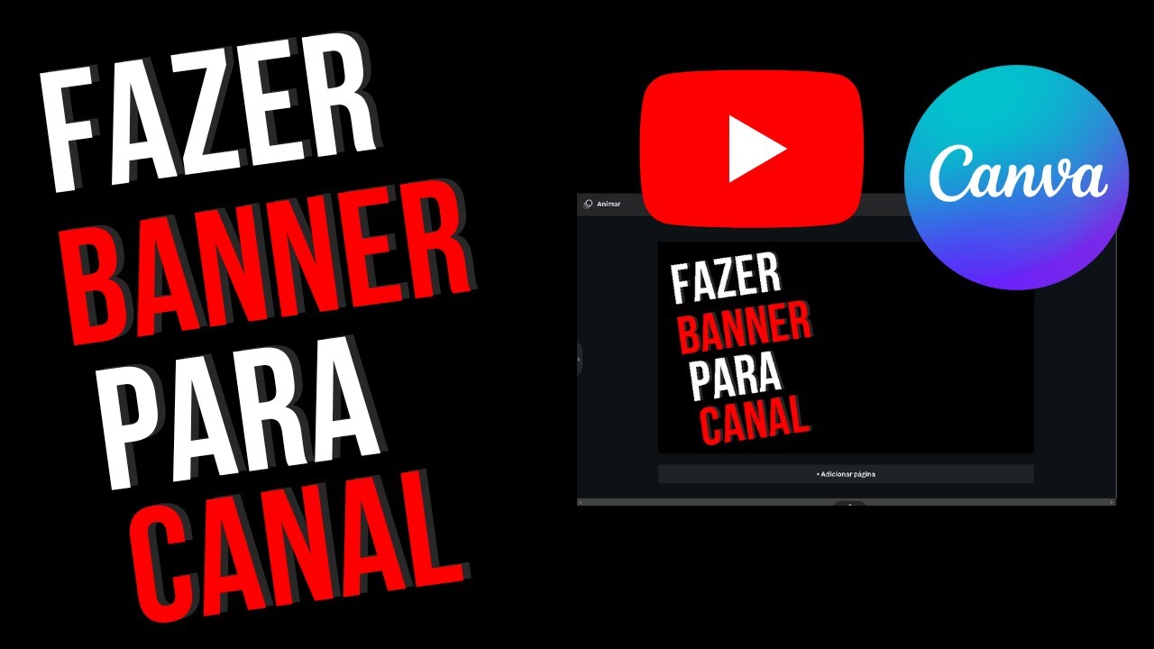Como Fazer Um Banner Para o Seu Canal No Youtube Pelo Canva - YouTube