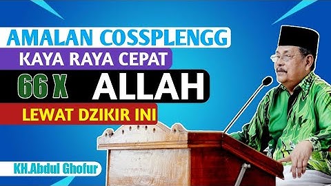 KH.Abdul Ghofur - Keistimewaan Dzikir ALLAH ALLAH ALLAH