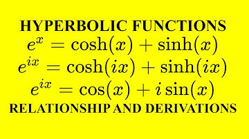 Derivation of Hyperbolic Trig Functions and Identities