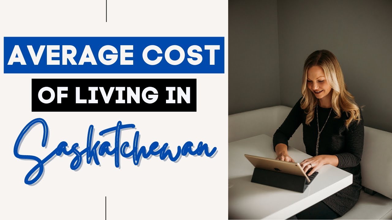 Average COST OF LIVING in Saskatchewan YouTube