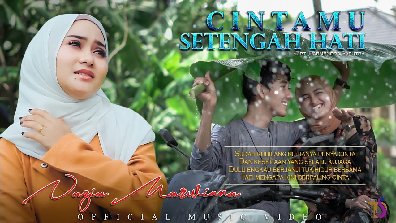 Nazia Marwiana - Cintamu Setengah Hati (Official Music Video) Kupunya Kekasih Terasa Sendiri