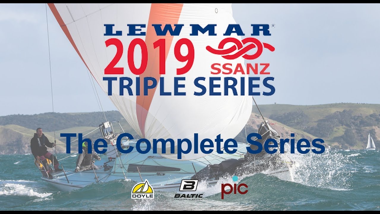 2019 Lewmar Triple Series - The Complete Series