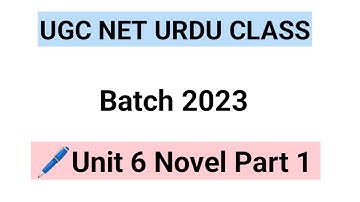 Unit 6 NOVEL UGC NET JRF URDU important Questions Answers 2023 Nta net Urdu | Ugc net urdu 2023
