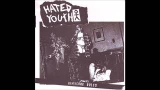 Hated Youth - Hardcore Rules. 2000 US