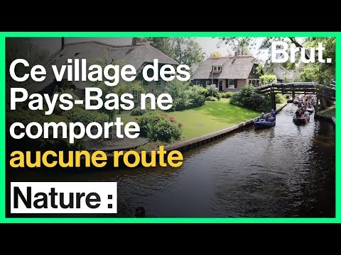 Ce village des Pays-Bas ne comporte aucune route