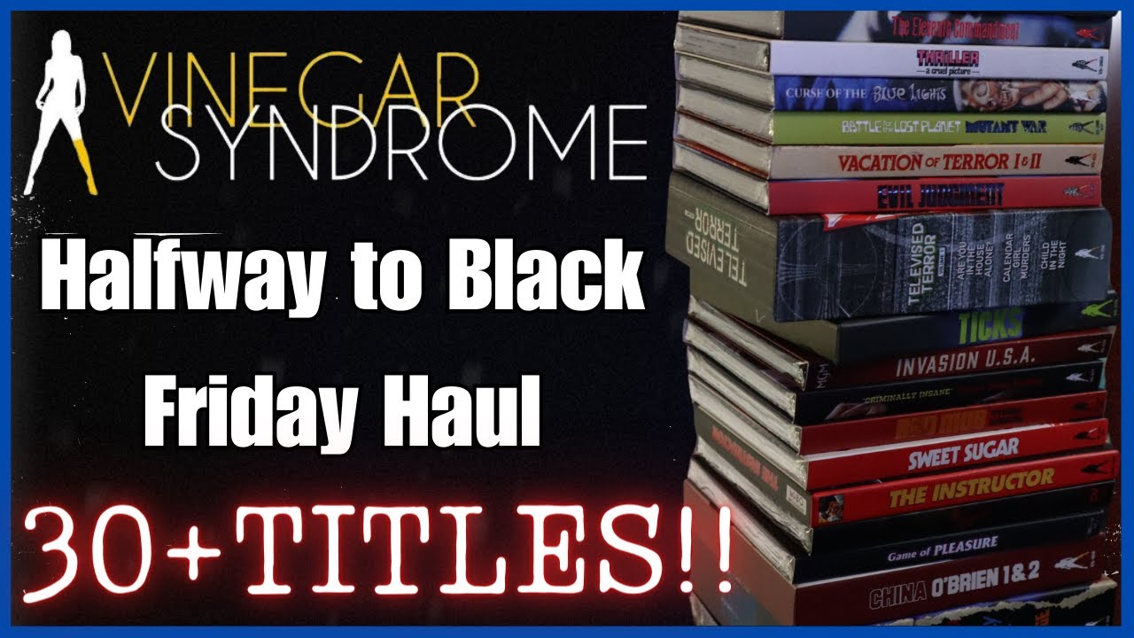 Vinegar Syndrome Halfway to Black Friday Haul 30 + TITLES!!! YouTube