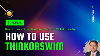 Thinkorswim (TOS) Tutorial: How to use the Monitor Tab in Thinkorswim