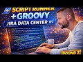 Teaching Myself (and You) ScriptRunner & Groovy for Jira DC - Round 2
