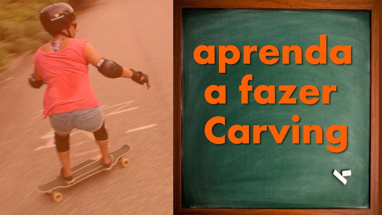 COMO FAZER A CAVADA / CARVING COM O LONGBOARD