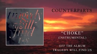 Video thumbnail of "Counterparts || Choke (Instrumental)"