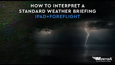 HOW TO INTERPRET A STANDARD WEATHER BRIEFING