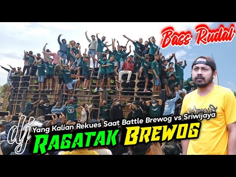 DJ RAGATAK YANG BIKIN SESAK NAFAS SAAT BETTLE BREWOG AUDIO VS SRIWIJAYA - BREWOG MUSIC