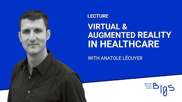 AR & VR in Healthcare – Anatole Lécuyer I INRIA-BRASIL