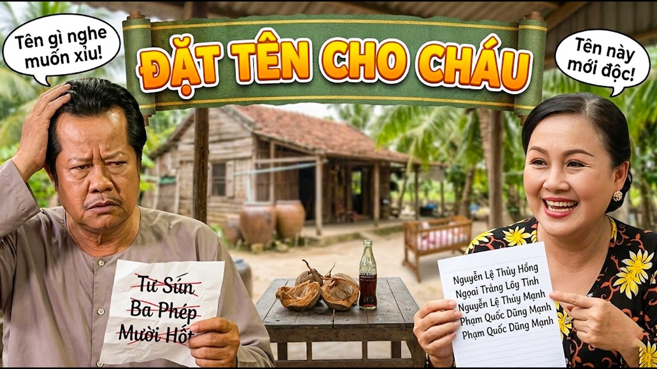 PHIM TẾT HAI LÚA 2026 | ĐẶT TÊN CHO CHÁU | PHIM TẾT MIỀN TÂY HAY NHẤT 2026 | PHIM VIỆT NAM