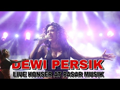 DEWI PERSIK - LIVE KONSER AT PASAR MUSIK  PECAHHHH NYANYIKAN LAGU NO KOMEN