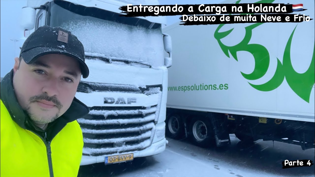 Entregando a Carga na Holanda… Debaixo de Muita Neve e Frio - Parte 4