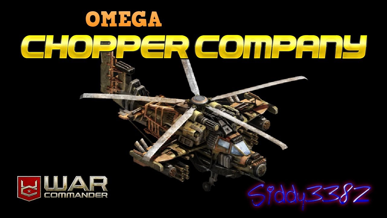 War Commander- Omega Chopper Company Base.