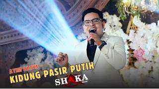 LANGGAM KIDUNG PASIR PUTIH - ATIM SATUS - SHAKA MUSIC \\ SM AUDIO
