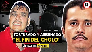 Estos Son Los CRU3LES Metodos de T0RTURA Que Recibio El CHOLO Por Desobedecer Al MENCHO