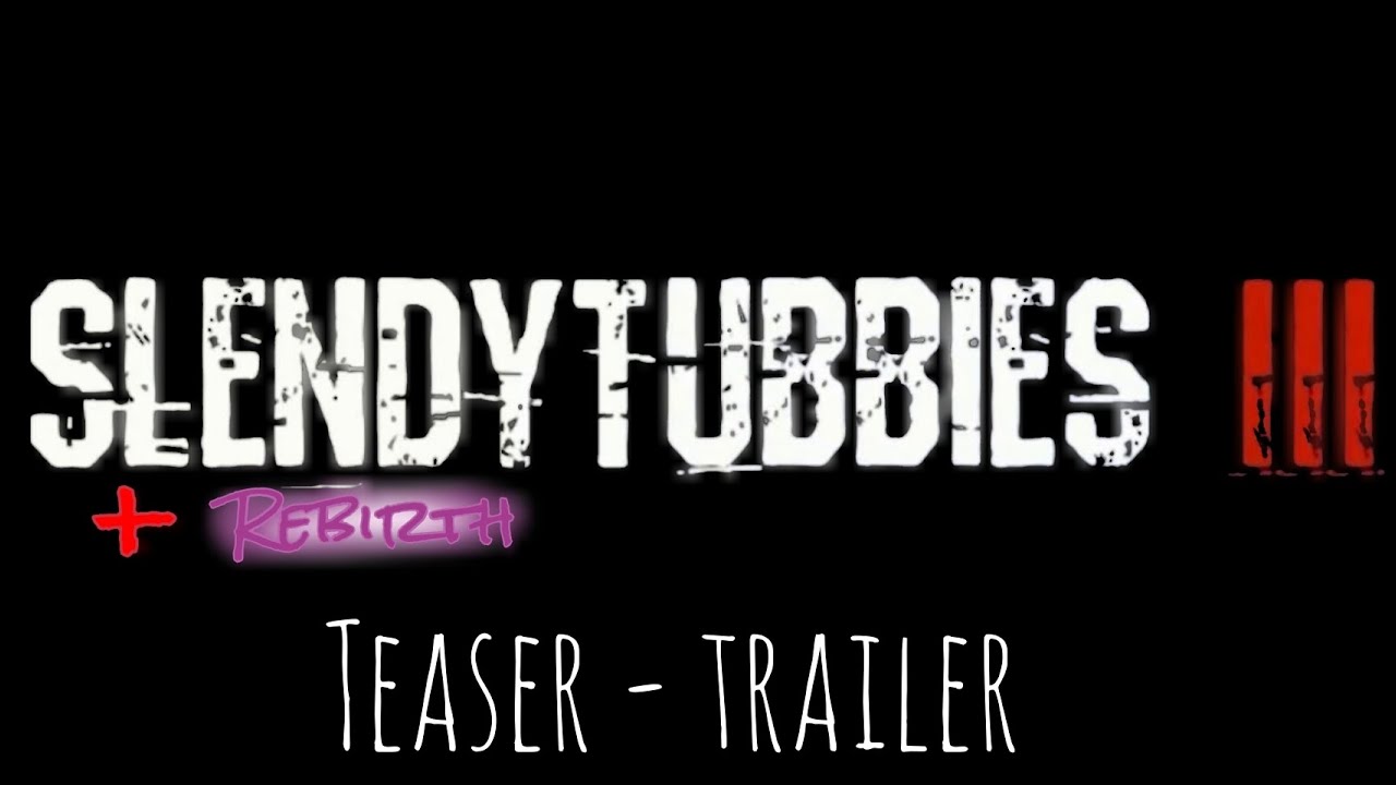 slendytubbies-3-rebirth-teaser-trailer-youtube