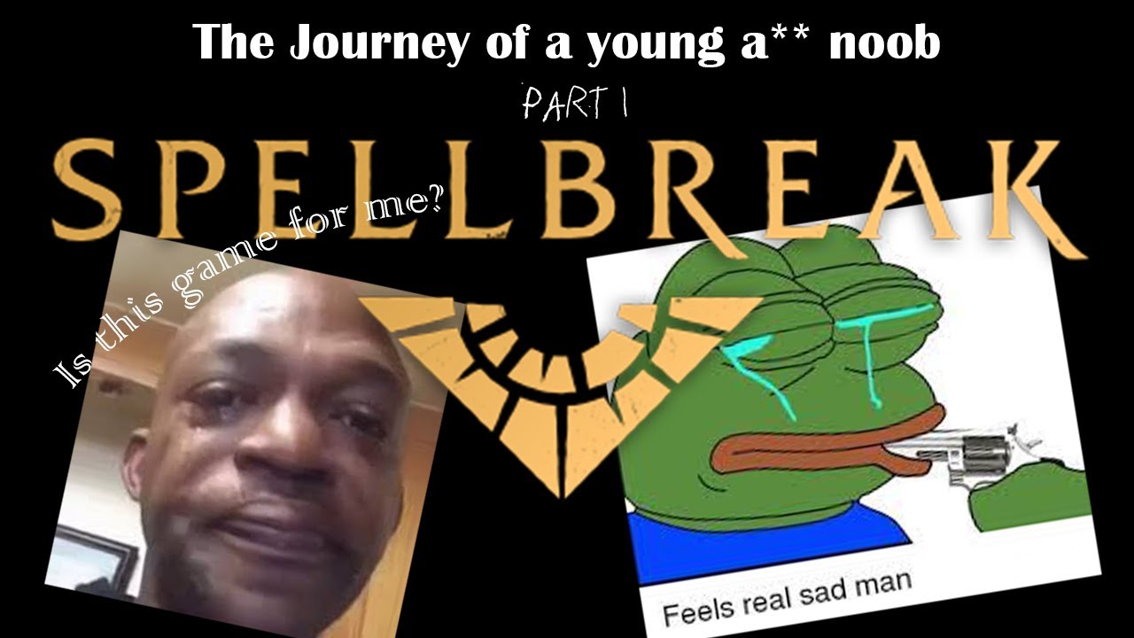 The Journey of a young a** noob Pt.1 
