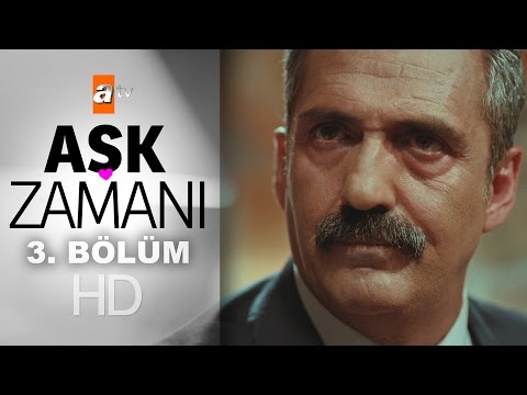 Aşk Zamanı 3. Bölüm - atv