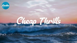 Sia - Cheap Thrills (Lyrics)